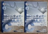 Limbajele C si C++ pentru incepatori vol I part 1-2/ Liviu Negrescu