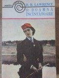 O Doamna Incantatoare - David H. Lawrence - Roman, Apollo Craiova, 1992, Beletristica