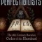 Perfectibilists: The 18th Century Bavarian Order of the Illuminati