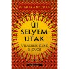 &Uacute;j selyemutak - Vil&aacute;gunk jelene &eacute;s j&ouml;vője - Peter Frankopan