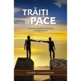 Traiti in pace. Dimensiunea sociala a reconcilierii in teologia paulina - Corneliu Constantineanu