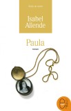 Paula (ebook) - Isabel Allende - Editura LibHumanitas