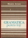 Mioara Avram, "Gramatica pentru toti" Editura Academiei RSR - 1986