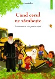 Cumpara ieftin C&acirc;nd Cerul Ne Z&acirc;mbește. Istorioare Cu T&acirc;lc Pentru Copii Vol.2, Anna Iakov - Editura Sophia