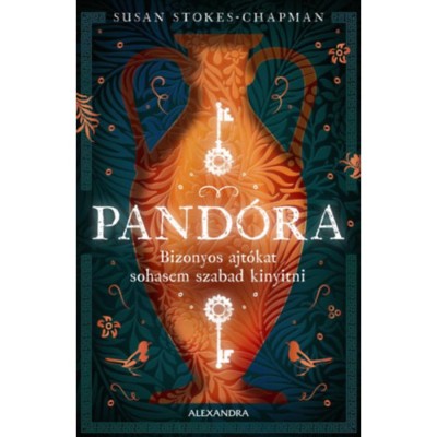 Pand&amp;oacute;ra - Bizonyos ajt&amp;oacute;kat sohasem szabad kinyitni - Susan Stokes-Chapman foto