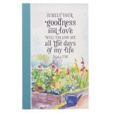 Journal Flex Cover Surely Goodness Psalm 23:6
