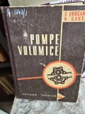 Pompe volumice. Teorie, calcul si constructie - Constantin Turcanu, Nicolae Ganea