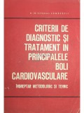 Criterii de diagnostic si tratament in principalele boli cardiovasculare (Editia: 1975)