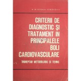 Criterii de diagnostic si tratament in principalele boli cardiovasculare (Editia: 1975)