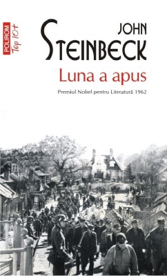 Luna A Apus (Top 10), John Steinbeck - Editura Polirom foto