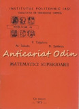 Cumpara ieftin Matematici Superioare - Al. Sabadis, P. Talpalaru, D. Stefancu