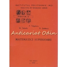 Matematici Superioare - Al. Sabadis, P. Talpalaru, D. Stefancu