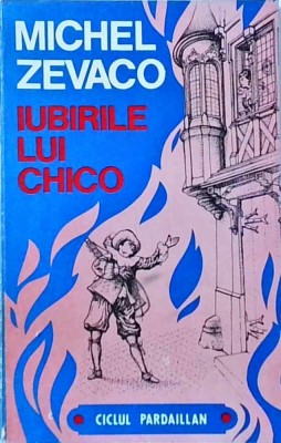 Michel Zevaco - Iubirile lui Chico foto