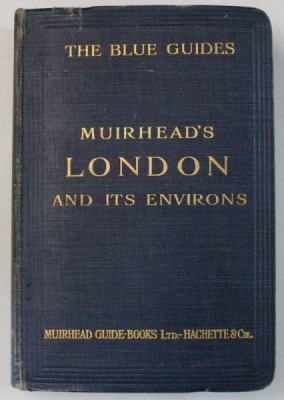 MUIRHEAD &amp;#039; S LONDON AND ITS ENVIRONS , THE BLUE GUIDES , 1922 foto