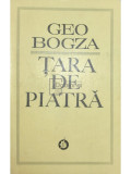 Geo Bogza - Țara de piatră (editia 1971)