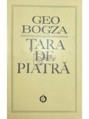 Geo Bogza - Tara de piatra (Editia: 1971) foto