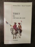 Tibet, les chevaux du vent: Introduction &agrave; la culture tib&eacute;taine- Jer&ocirc;me Edou, Nemira