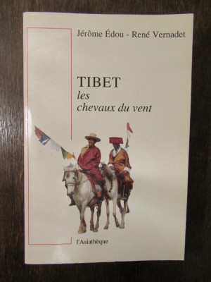 Tibet, les chevaux du vent: Introduction &amp;agrave; la culture tib&amp;eacute;taine- Jer&amp;ocirc;me Edou foto