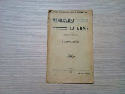 MOBILIZAREA LA ARME - Versuri Patriotice - V. Ciobanu-Boroaea - 1913, 16 p. foto