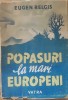 Popasuri la mari europeni - Eugen Relgis, Editura Vatra, 422 pagini, stare buna (fara pagina prezentare)
