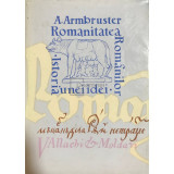 A. Armbruster - Romanitatea Romanilor - Istoria unei idei (Editia: 1972)