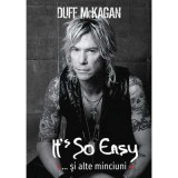 It&rsquo;s So Easy&hellip; si alte minciuni