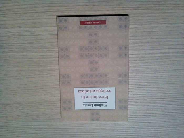 INTRODUCERE IN TEOLOGIA ORTODOXA - Vladimir Lossky - 2014, 214 p.