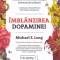 Imblanzirea dopaminei - Michael E. Long