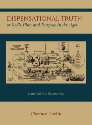 Dispensational Truth [With Full Size Illustrations], or God&amp;#039;s Plan and Purpose in the Ages foto
