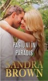 Cumpara ieftin Pasiuni in paradis/Sandra Brown