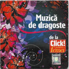 CD Muzica De Dragoste (De La Click! Pentru Femei)