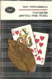 Romante pentru mai tarziu Ion Minulescu Editie 1967 Biblioteca pentru toti Literatura Romana Clasica Carte Veche