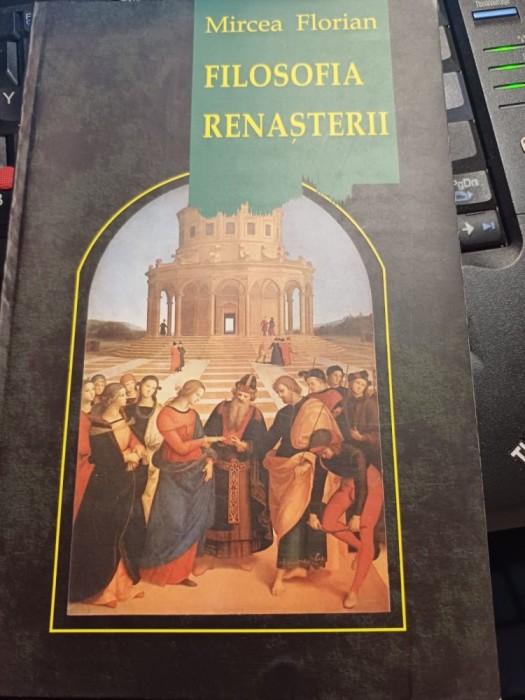 Mircea Florian - Filosofia Renașterii