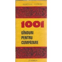 1001 ganduri pentru cumpatare - Martian Cotrau