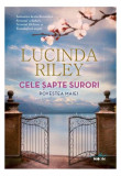 Povestea Maiei. Cele șapte surori (Vol. 1) - Paperback brosat - Lucinda Riley - Litera, 2019