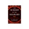 Wisdom of the Shamans: What the Ancient Masters Can Teach Us about Love and Life