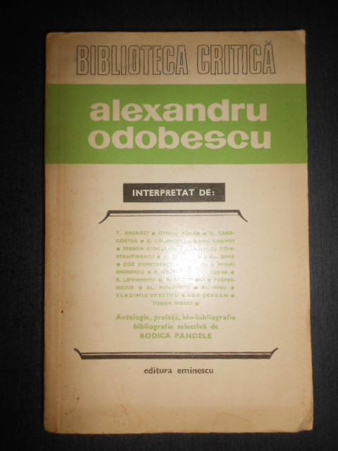 Biblioteca Critica. Alexandru Odobescu interpretat de Tudor Arghezi...