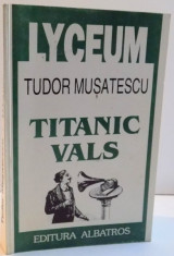 TITANIC VALS de TUDOR MUSATESCU , 1999 foto