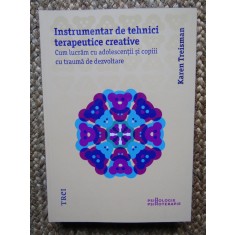INSTRUMENTAR DE TEHNICI TERAPEUTICE CREATIVE - KAREN TREISMAN