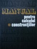Manual pentru calculul constructiilor(vol. 1)-Bazele teoretice..-A. Caracostea..