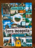 Florea Tuiu- Terra incognito calator in necunoscut