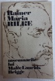 (C478) RAINER MARIA RILKE - INSEMNARILE LUI MALTE LAURIDS BIRGGE