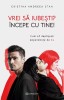 Vrei Sa Iubesti? Incepe Cu Tine!, Cristina Andreea Stan - Editura Bookzone