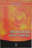 Doar cerul este limita - Beverly Sallee, Carte anticariat, stare buna/foarte buna