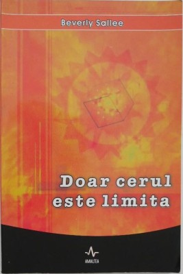 Doar cerul este limita - Beverly Sallee foto
