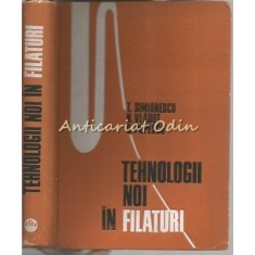 Tehnologii Noi In Filaturi - T. Simionescu, N. Vladut - Tiraj: 790 Exemplare