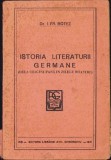 C1551 Istoria literaturii germane (dela origini p&acirc;nă &icirc;n zilele noastre) de I Fr Botez, 1941, Iași