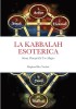 La Kabbalah Esoterica;: Storia, Principi Ed Uso Magico