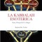 La Kabbalah Esoterica;: Storia, Principi Ed Uso Magico