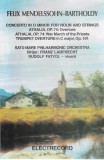 Caseta Audio Felix Mendelssohn-Bartholdy Rudolf Fatyol Electrecord Muzica Stare Buna